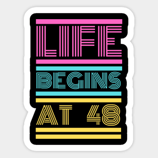 Life begines at 48 Sticker